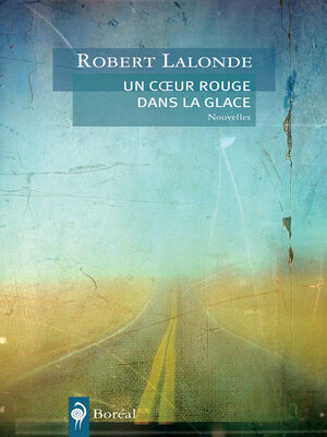 cover image of Un coeur rouge dans la glace
